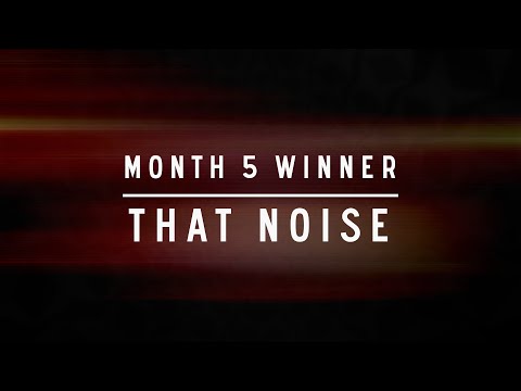 Stagelight Contest | Month 5 Winner - That Noise