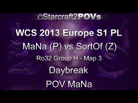 SC2 HotS - WCS 2013 EU S1 PL - MaNa vs SortOf - Ro32 Group H - Map 3 - Daybreak - MaNa
