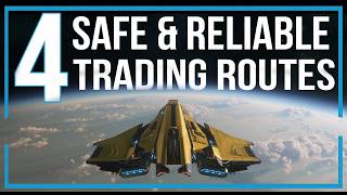 4 SAFE AND RELIABLE Trading Routes | Star Citizen