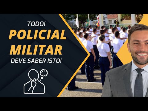 Tema 104: O que todo Policial Militar deve saber!