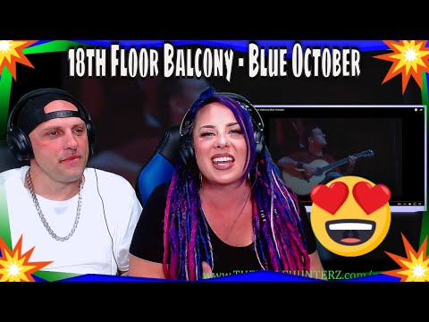 Reaction To 18th Floor Balcony - Blue October | THE WOLF HUNTERZ REACTIONS