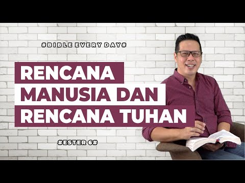 Man's Plan & God's Plan (Esther 6) - Petrus Kwik | BIBLE EVERY DAY