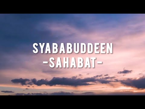 Sahabat -  Syababuddeen