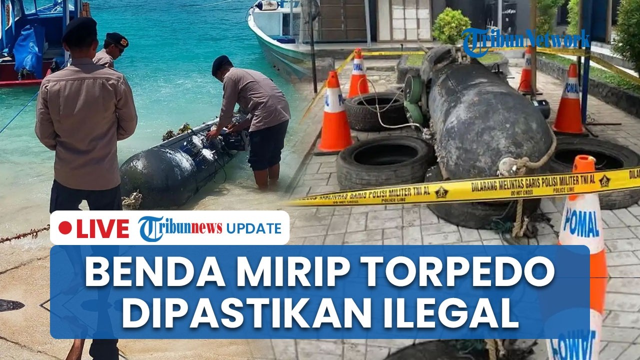 LIVE: Benda Mirip Torpedo di Gili Trawangan Dipastikan Ilegal, Danlanal: Tak Ada Izin Kemhan