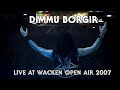 DIMMU BORGIR - Live At Wacken Open Air (2007) HQ version