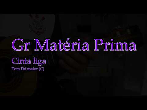 Cinta liga - Matéria Prima