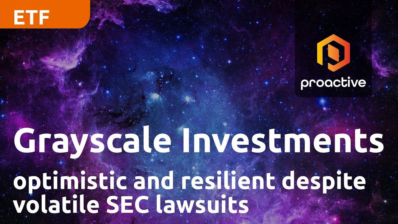 Grayscale Investments Future of Finance ETF optimistic and resilient despite volatile SEC lawsuits