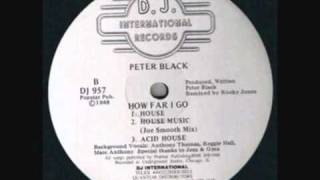 Peter Black - How Far I Go (Acid House)