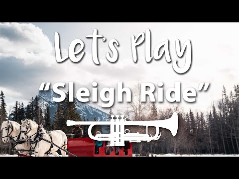 Let's Play "Sleigh Ride" - Trumpet