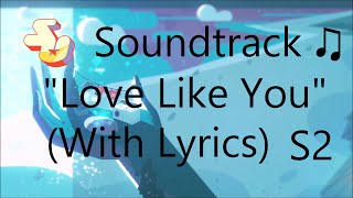 Steven Universe Soundtrack ♫ - Love Like You (Credits Theme) [Lyrical Version]