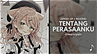 Download lagu Tentang Perasaanku - Irwansyah (Speed Up Reverb) mp3 Download lagu Tentang Perasaanku - Irwansyah (Speed Up Reverb) mp3