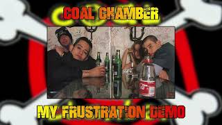 Coal Chamber - My Frustration (Demo)
