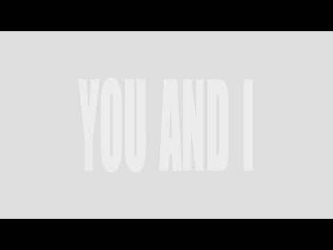 Video thumbnail for You And I