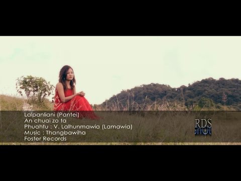Lalpanliani (Pantei) - An chuai zo ta (Official Music Video)