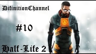 preview picture of video 'Half-Life 2 #10: Альянс нас не остановит!'
