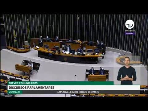 Plenário - Breves Comunicados - Discursos parlamentares - 25/02/2021