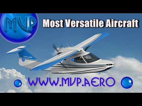 MVP the Most Versatile Aircraft in the light sport aircraft category!