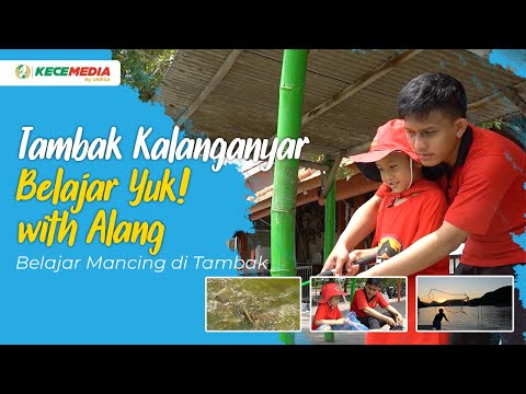Kunjungan Tambak Kalanganyar | Belajar Yuk! with Alang - Belajar Mancing di Tambak