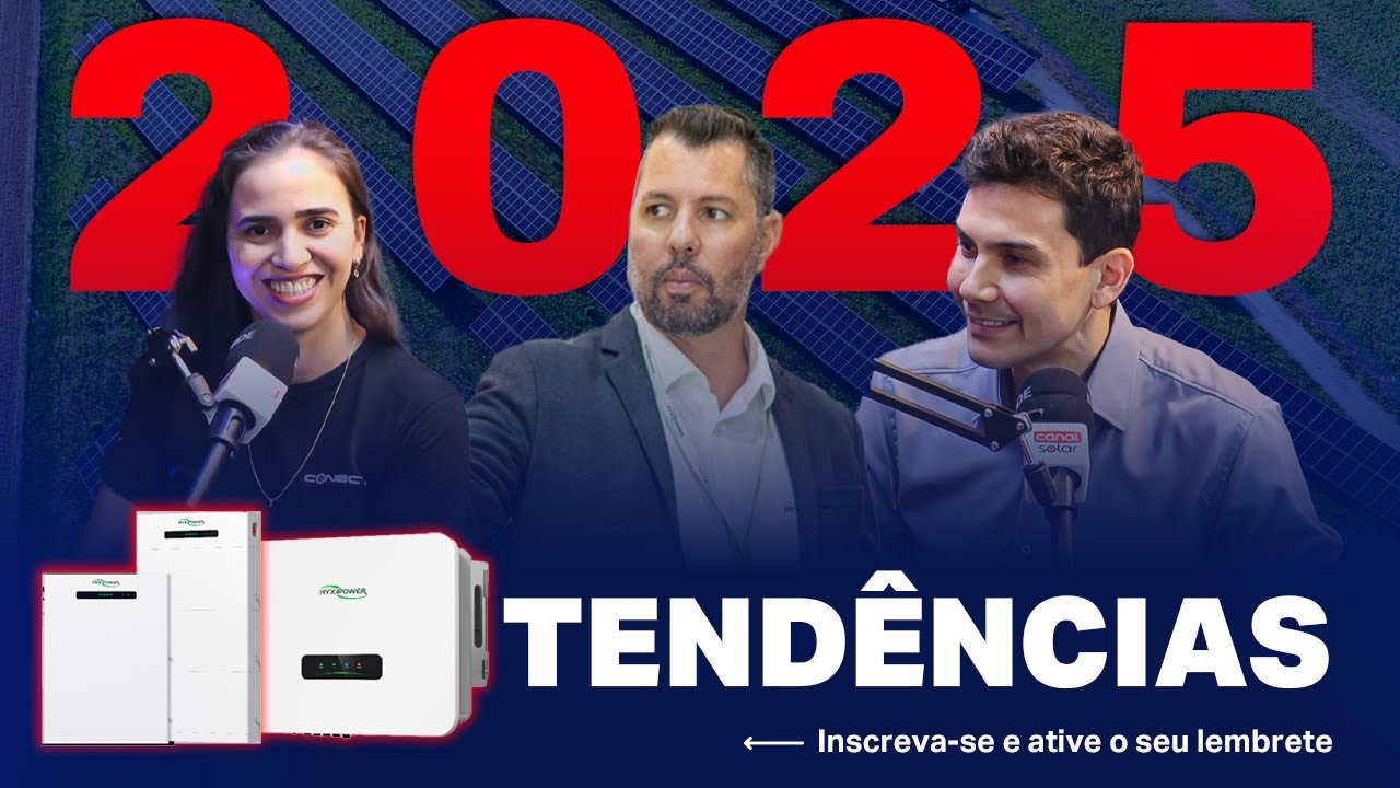 Baterias, Inversores e Microinversor: Quais são as tendências para 2025? | Podcast Papo Solar #117