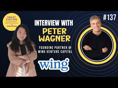 Wing Venture Capital's Founding Partner, Peter Wagner - YouTube