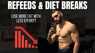 Refeeds & Diet Breaks For Fat Loss (Fully Explained)
