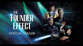 THE FOUNDER EFFECT | Official Trailer [4K] (2023) Greg Sestero, Rick Edwards • Mystery, Sci-Fi