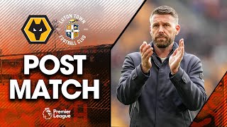 Rob Edwards on the 2-1 loss at Wolves | Post-Match