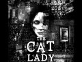 The Cat Lady Soundtrack - What's The Whole ...