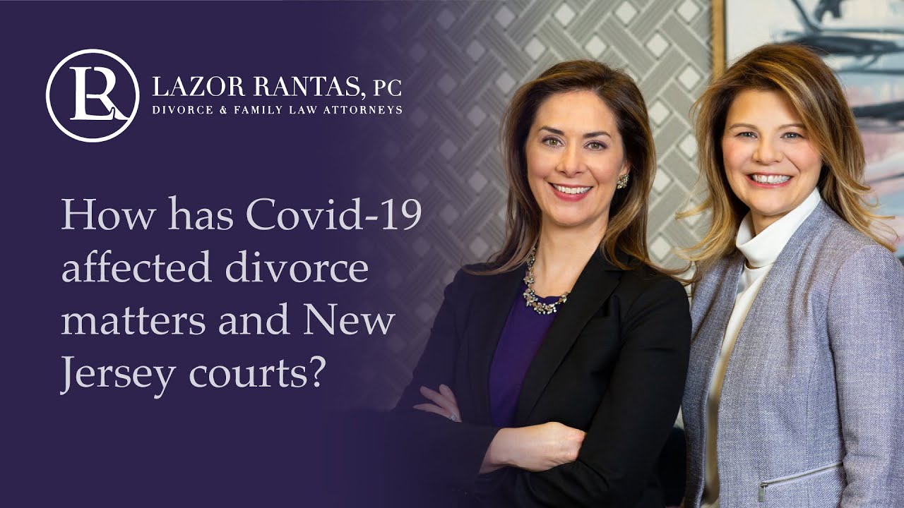 How has Covid-19 affected divorce matters and New Jersey courts?