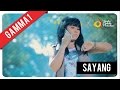 Gamma1 - Sayang | Official Music Video