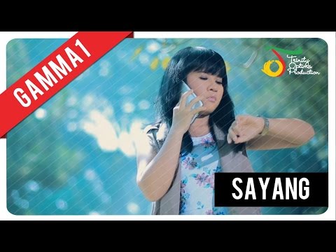 Gamma1 - Sayang | Official Music Video