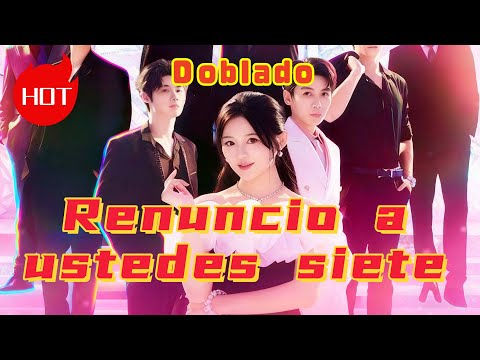 Renuncio a ustedes siete Doblado #drama #shortdrama #dramabox