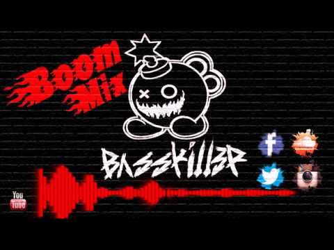 BassKill3r  Boom Mix O