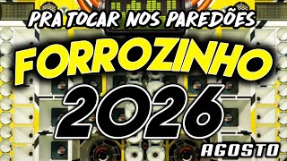 FORROZINHO 2026 PAREDÃO ATUALIZADO 2026 AGOSTO AS MELHORES #nordeste #piseiro #forrozin