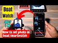 How to Set Photo Wallpaper in Boat Wave Smart Watch | Boat Smartwatch me Apni Pic Kaise Lagaye