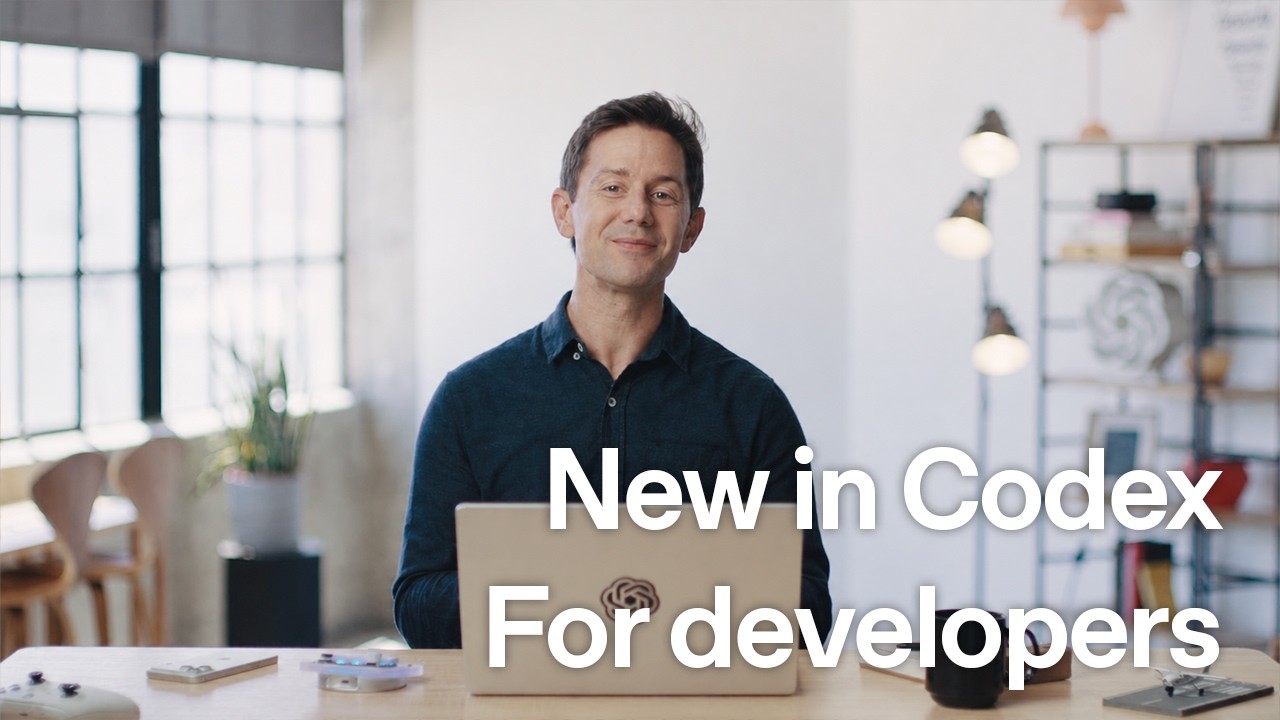 Codex just got better for developers - OpenAI Youtube