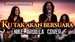 Download lagu KU TAK AKAN BERSUARA - NIKE ARDILLA - VERSI PRIA COVER by @rockingirlz #rock mp3 Download lagu KU TAK AKAN BERSUARA - NIKE ARDILLA - VERSI PRIA COVER by @rockingirlz #rock mp3