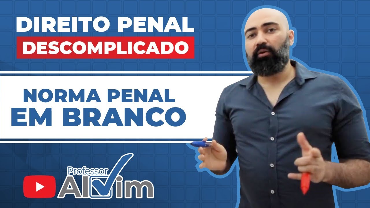Norma Penal em branco - Direito Penal Descomplicado