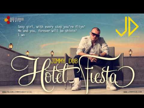 Jimmy Dub - Hotel Fiesta [with lyrics]