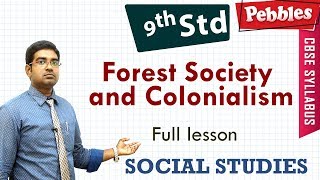 CBSE Syllabus Class 9 Social studies | Forest Society and Colonialism | Full lesson