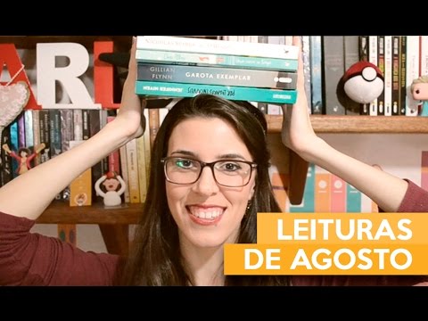 LEITURAS DE AGOSTO | Admirável Leitor