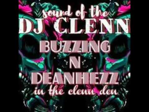 Dj clen mc buzzing mc deanhezz