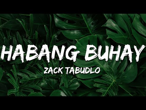 Zack Tabudlo - Habang Buhay (Lyrics)