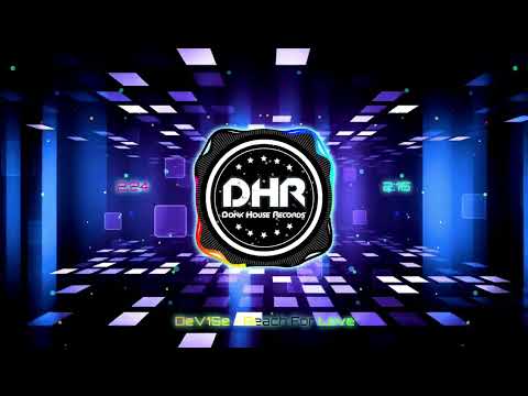 DeV1Se - Reach For Love - DHR