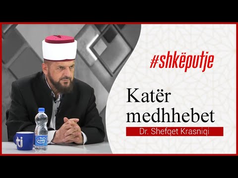 Katër medhhebët - Dr. Shefqet Krasniqi