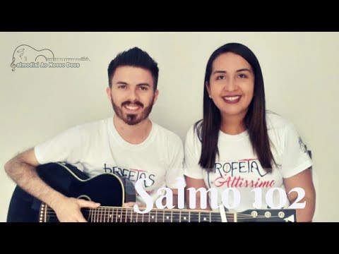 Salmo 102 - Salmodiai Ao Nosso Deus