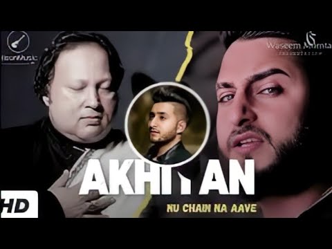 Akhiyan Nu Chain Na Aave | Khan Saab | NFAK | Khan Saab New Punjabi Songs 2024 |  @Musica