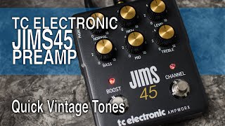 Video thumbnail for TC Electronic Ampworx JIMS 45 Preamp | Quick Vintage Tones (no talk) by Pedal Platform