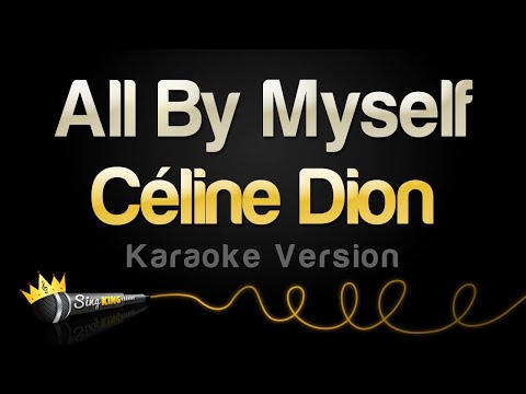 Céline Dion - All By Myself (Karaoke Version)
