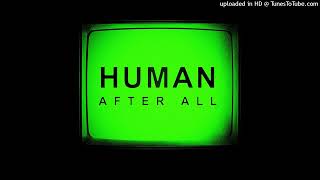 ( UNRELEASED ) Daft Punk Song - Human After all [ Disconnected ]